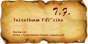 Teitelbaum Füzike névjegykártya